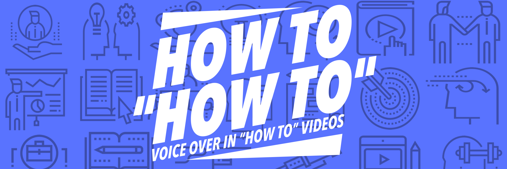 Stylized text "How to 'How to' voice over in 'how to' videos" with business graphics in background