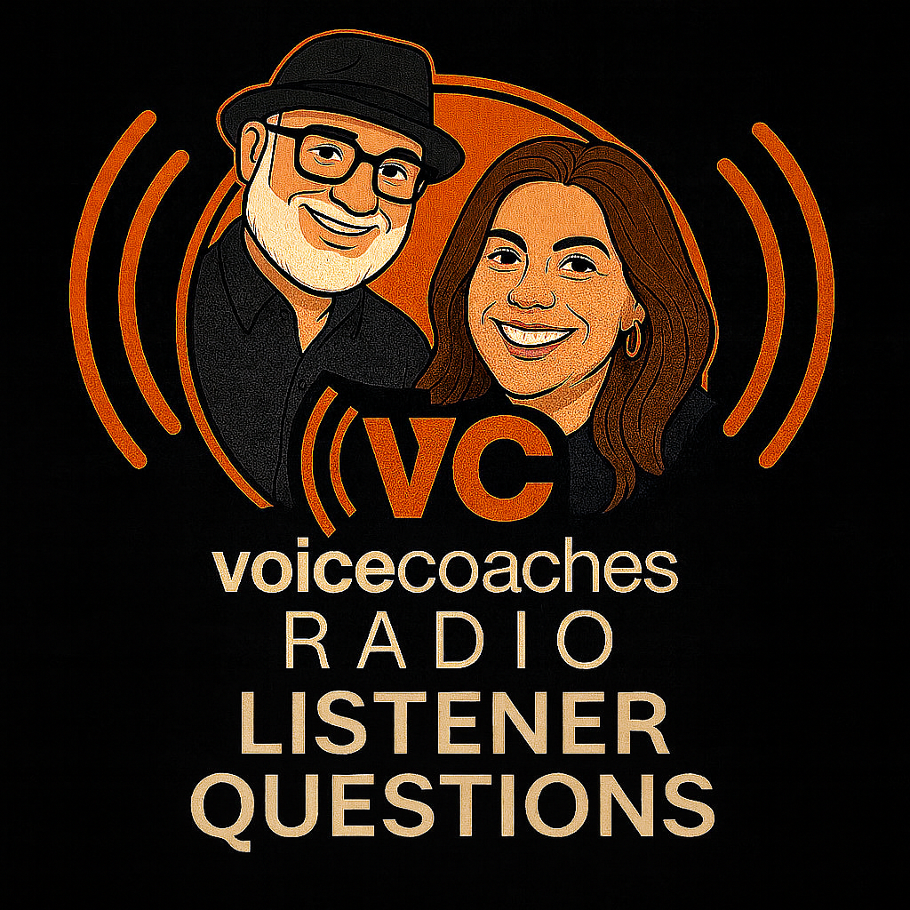 Voice Coaches Radio Episode 704 “Listener Questions”