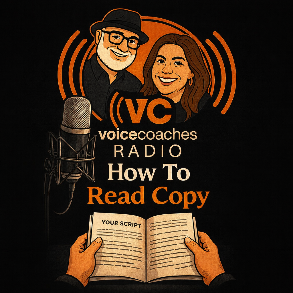 Voice Coaches Radio Episode 715 “How To Read Copy”