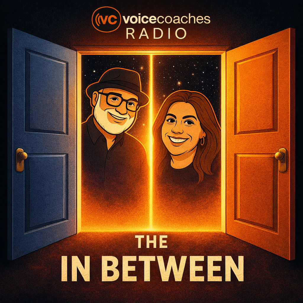 Voice Coaches Radio Episode 717 “The In Between”