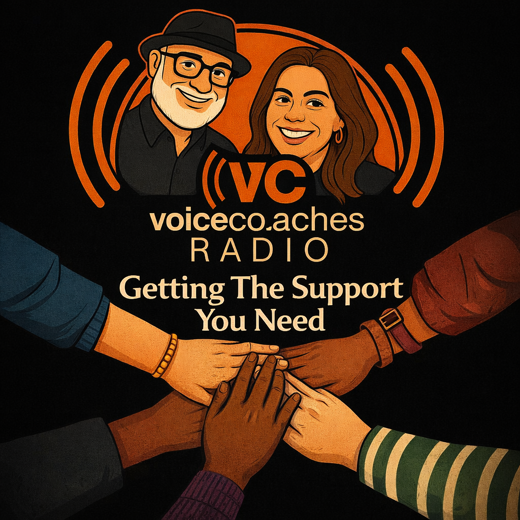 Voice Coaches Radio Episode 718 “Getting The Support You Need”